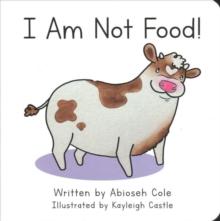 I AM NOT FOOD!