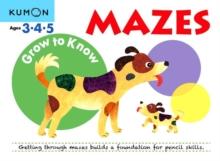 GROW-TO-KNOW: MAZES