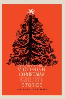 THE VALANCOURT BOOK OF VICTORIAN CHRISTMAS GHOST STORIES