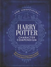 UNOFFICIAL HARRY POTTER CHARACTER COMPENDIUM