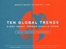 TEN GLOBAL TRENDS EVERY SMART PERSON SHOULD KNOW