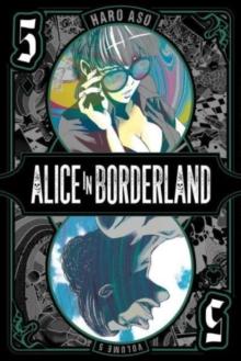 ALICE IN BORDERLAND: VOL 05