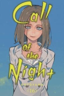 CALL OF THE NIGHT, VOL. 16