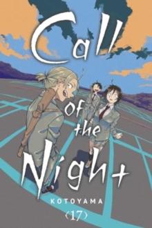 CALL OF THE NIGHT, VOL. 17
