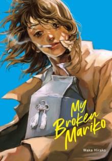 MY BROKEN MARIKO