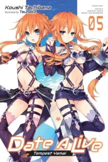 DATE A LIVE, VOL. 5 (LIGHT NOVEL)