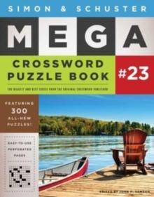 SIMON & SCHUSTER MEGA CROSSWORD PUZZLE BOOK #23