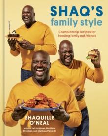 SHAQ'S FAMILY STYLE