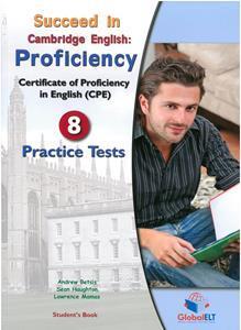 SUCCEED IN CAMBRIDGE PROFICIENCY 8 PRACTICE TESTS STUDENT'S BOOK