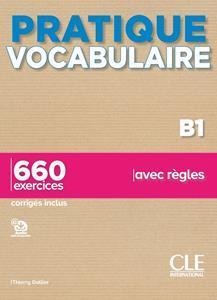 PRATIQUE VOCABULAIRE B1 ( PLUS 650 EXERCISES PLUS CORRIGES)