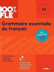 100% FLE - GRAMMAIRE ESSENTIELLE DU FRANCAIS B2 ( PLUS CD PLUS CORRIGES)