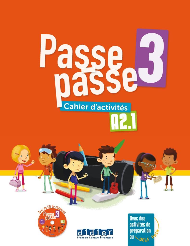 PASSE PASSE 3 (A2.1) CAHIER D'ACTIVITES ( PLUS MP3)