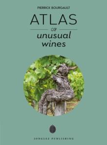 ATLAS OF UNUSUAL WINES