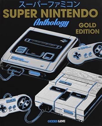 SUPER NINTENDO ANTHOLOGY – GOLD EDITION
