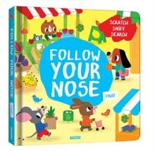 FOLLOW YOUR NOSE, FRUIT (A SCRATCH-AND-SNIFF BOOK)