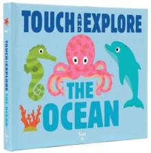 TOUCH AND EXPLORE: THE OCEAN