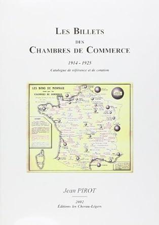 LES BILLETS DES CHAMBRES DE COMMERCE 1914-1925