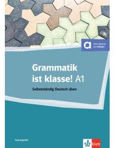 GRAMMATIK IST KLASSE! A1