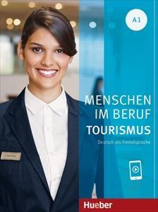 MENSCHEN IM BERUF - TOURISMUS A1