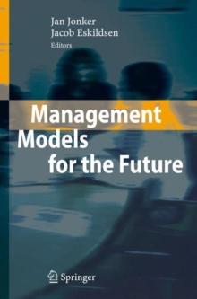 MANAGEMENT MODELS FOR THE FUTURE
