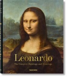 LEONARDO. THE COMPLETE PAINTINGS AND DRAWINGS