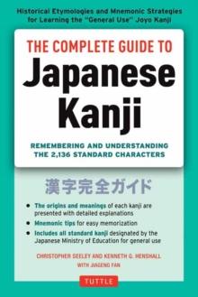 COMPLETE GUIDE TO JAPANESE KANJI
