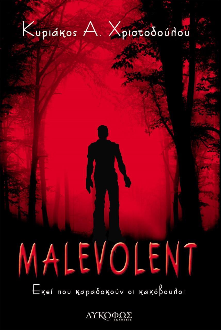 MALEVOLENT