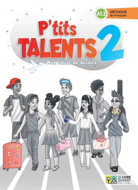 P'TITS TALENTS 2 MON CAHIER DE DEVOIRS