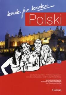 POLSKI, KROK PO KROKU: COURSEBOOK FOR LEARNING POLISH AS A FOREIGN LANGUAGE 2020: LEVEL A1 : WITH AUDIO DOWNLOAD