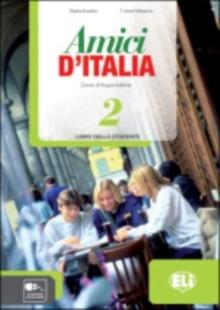 AMICI D' ITALIA 2 LIBRO DELLO STUDENTE