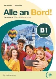 ALLE AN BORD! 3 KURSBUCH  PLUS  AKTIV BUCH  ( PLUS  ELI LINK APP)