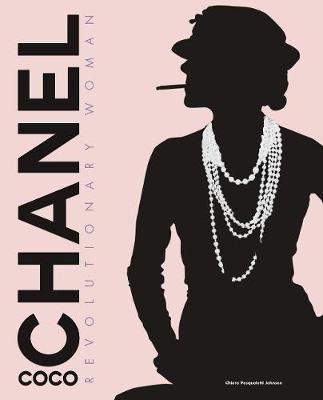 COCO CHANEL REVOLUTIONARY WOMAN