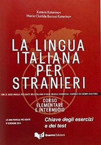 LA LINGUA ITALIANA PER STRANIERI ELEMENTARE E INTERMEDIO 2014 CHIAVI