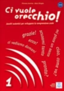 CI VUOLE ORECCHIO! 1 ( PLUS CD)