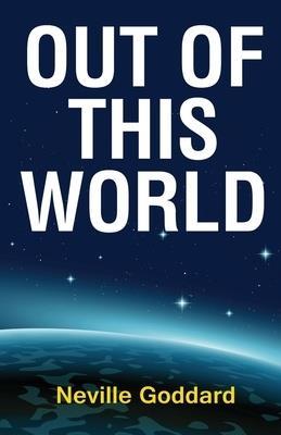 OUT OF THIS WORLD