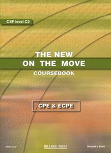 NEW ON THE MOVE CAMBRIDGE PROFICIENCY & MICHIGAN PROFICIENCY STUDENT'S BOOK