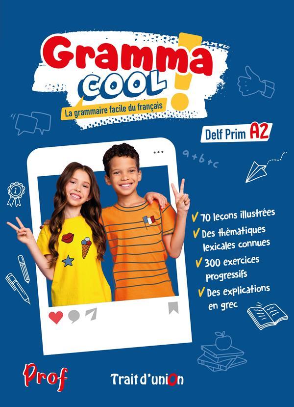 GRAMMACOOL DELF PRIM A2 PROFESSEUR