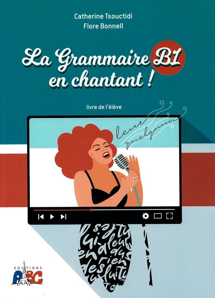 LA GRAMMAIRE EN CHANTANT B1 LIVRE D'ELEVE ( PLUS ONLINE PRACTICE)