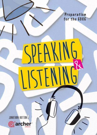 SPEAKING AND LISTENING FOR ECCE STUDENT'S BOOK