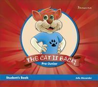 THE CAT IS BACK! PRE-JUNIOR STUDENT'S (BK PLUS CD)