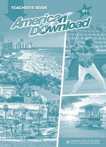 AMERICAN DOWNLOAD B1 TEACHER'S BOOK