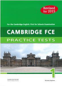 CAMBRIDGE FCE PRACTICE TESTS 1 STUDENT'S BOOK REVISED 2015