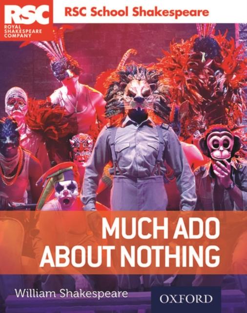 RSC SCHOOL SHAKESPEARE: MUCH ADO ABOUT NOTHING