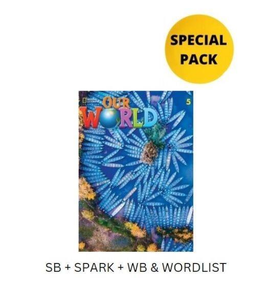 OUR WORLD 5 SPECIAL PACK FOR GREECE (STUDENT'S BOOK  PLUS SPARK  PLUS WORKBOOK  PLUS WORDLIST) 2020 2ND ED