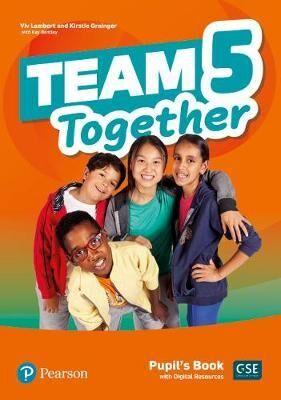 TEAM TOGETHER 5 STUDENT'S BOOK ( PLUS  DIGITAL RESOURCES  PLUS WORDLIST)