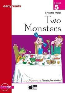 TWO MONSTERS EARLYREADS LEVEL 5 (BK PLUS CD)