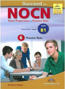 SUCCEED IN NOCN B1 PRACTICE TESTS