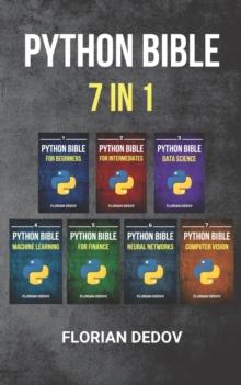 THE PYTHON BIBLE 7 IN 1: VOLUMES ONE TO SEVEN
