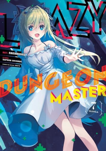 LAZY DUNGEON MASTER (MANGA) VOL. 7