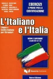 L'ITALIANO E L'ITALIA MEDIO SUPERIORE ESERCIZI B2-C2
